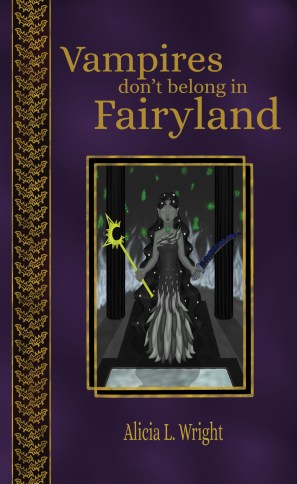 Vampires don't belong in Fairyland Alicia L. Wright